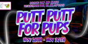 Putt Putt for Pups